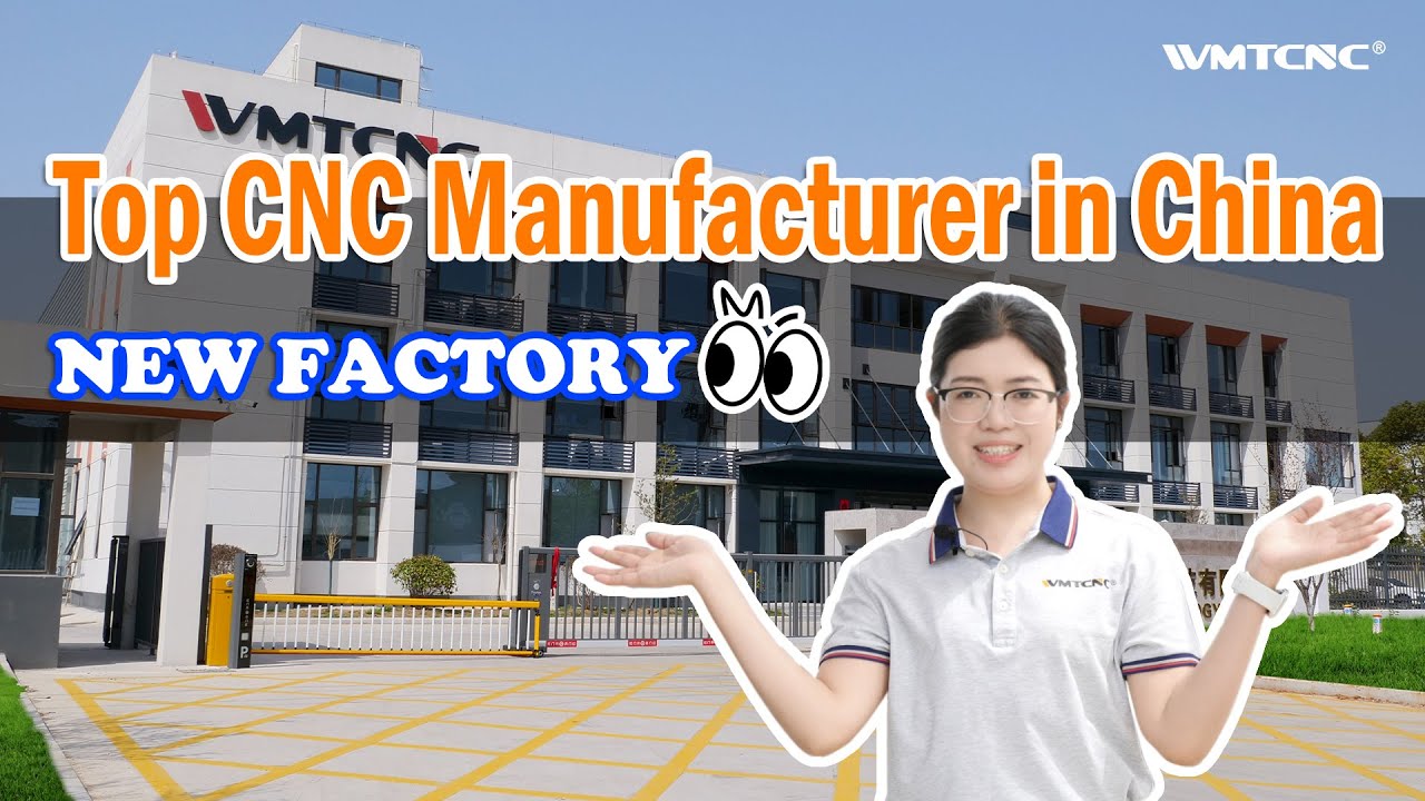 Top CNC Manufacturer in China丨Show You The New Factory