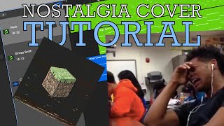 How I Make My Nostalgia Covers!!!