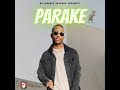 Killorbeezbeatz - Parake (Official Audio)