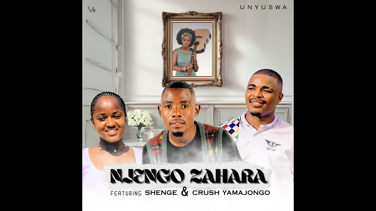 Unyuswa - Njengo Zahara ft Shenge Wasehlalankosi \u0026 Crush Yamajongo