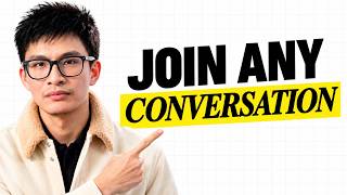 How to Join Conversations Without Feeling Awkward