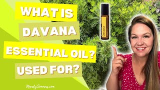 What is Davana Essential Oil Used For?