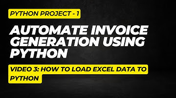 Python Invoice Automation Made : How to Load Excel Data in Python