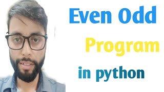 Even Odd Program in Python