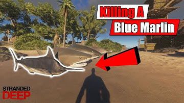 Stranded Deep - Killing a Blue Marlin