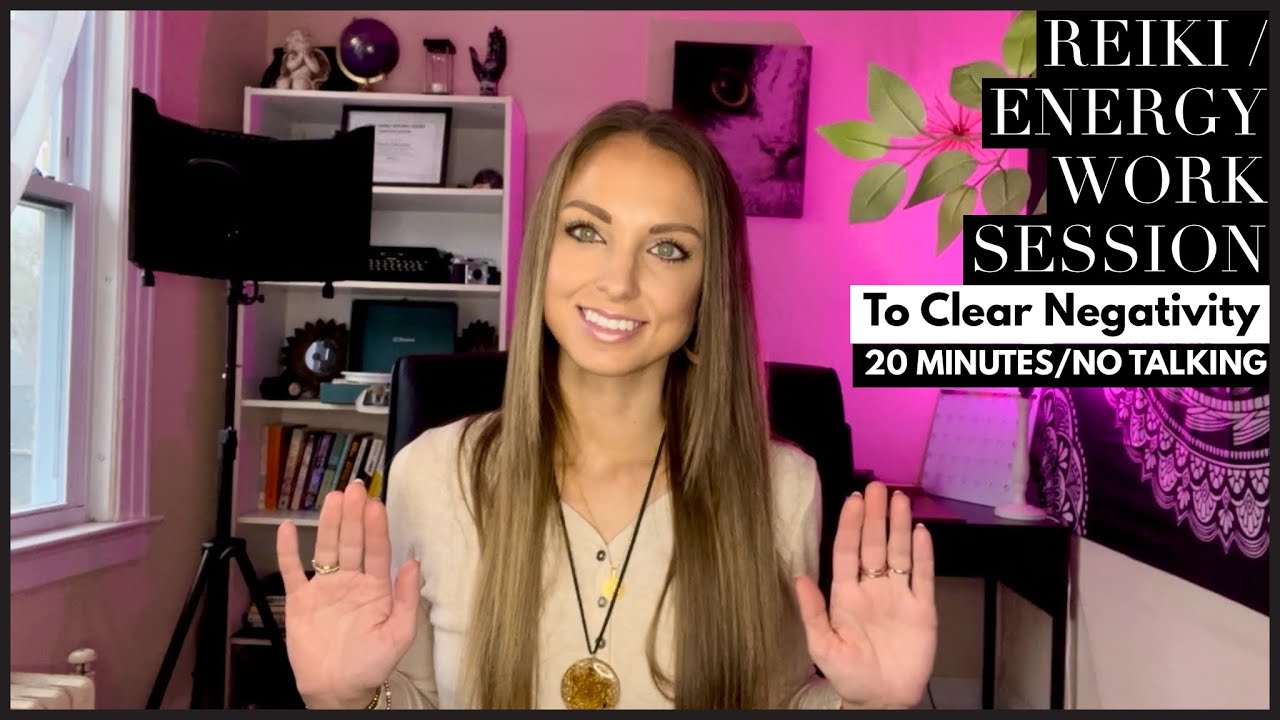 Reiki / Energy Work Session (No Talking) To Clear Negativity 💎🙌🏽 - YouTube