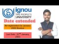 IGNOU 18 Jan 2022 Good News For All Students IGNOU Lasy Date Extended For January 2023 Session