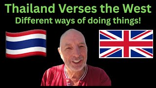 Thailand Verses The West Different Ways Of Doing Things