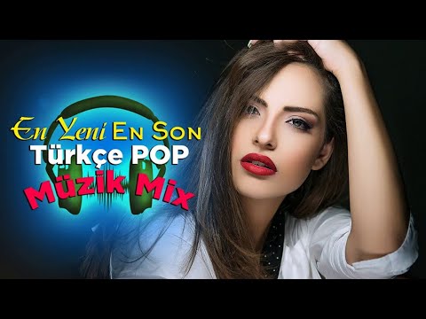 Özel Şarkılar En Çok Dinlenen bu ay ☪ En Güzel Türkçe Şarkılar Pop remix 2021☪ Yeni Çıkan Türkçe Pop