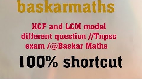 HCF and LCM tricks //different question //Tnpsc exam /@baskarmaths