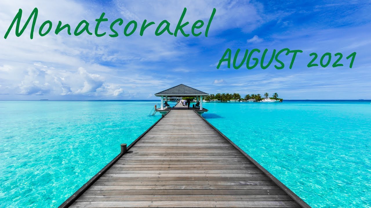 🌺 Monatsorakel August 2021 🌺
