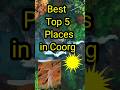 Top 5 Places in Coorg /Must visit Places in Madikeri #shorts#trending#trending#travel#coorg#madikeri