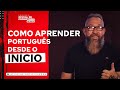 Como aprender Português desde o Início - Aula Bônus