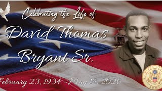 Celebration of Life for  Mr. David Thomas Bryant Sr.