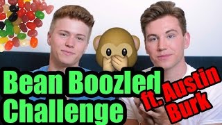 The Bean Boozled Challenge Ft. Austin Burk
