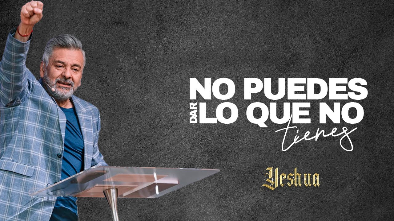 No Puedes Dar Lo Que No Tienes // Pastor Luis A. Morales - YouTube