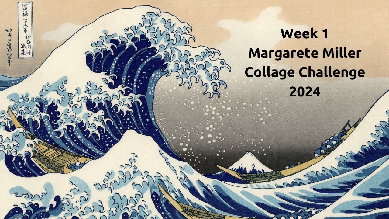 Week 1 Margarete Miller Collage Challenge #2024cw1 - Art Postcard - YouTube
