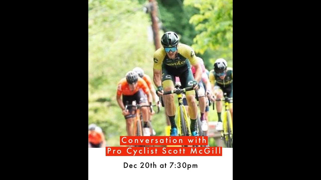 Conversation with Pro Cyclist Scott McGill