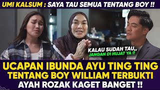 MENGEJUTKAN  UCAPAN IBUNDA AYU TING TING TENTANG BOY WILLIAM TERBUKTI, BEGINI KATA AYAH ROZAK