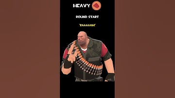 Heavy | Round Start | Heavy Voice Lines