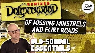 Original Dolmenwood REMIXED Ep 15 | Old-School Essentials OSR Hexcrawl