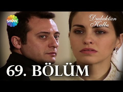 Dudaktan Kalbe 69. Bölüm | FULL BÖLÜM