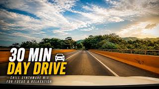 30 Min Day Drive 🚗 | Chill Synthwave Mix for Focus & Relaxation