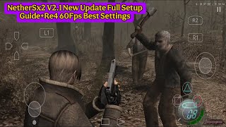 NetherSx2 V2.1 New Update 2025 On Android Full Setup Beginners | Ad Game | Ad Bios | Re4 Game Test