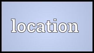 Location Meaning