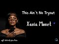 Xania Monet – This Ain’t No Tryout Lyrics