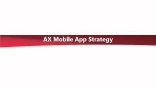 Maximize your AX ROI: Leveraging Mobile Apps - Part 1