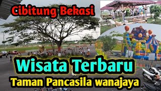 Wisata Terbaru di Bekasi | Taman Pancasila Wanajaya | Cibitung Bekasi