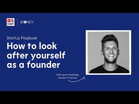 StartUp Playbook: How to look after yourself as a founder