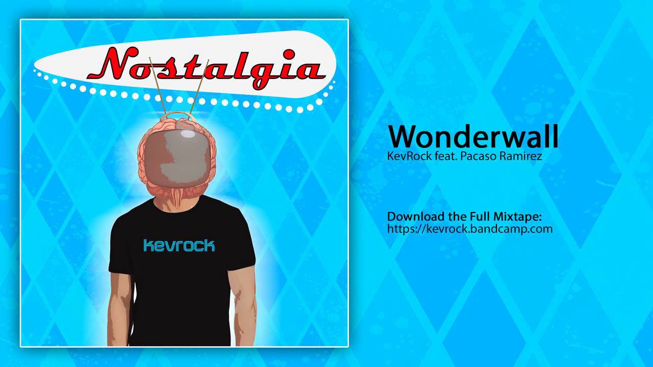 Wonderwall by KevRock feat. Pacaso Ramirez