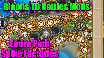ENTIRE PATH IS SPIKE FACTORIES MOD | Bloons TD Battles Modded | How many spikes does it take to win?