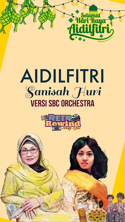 Aidilfitri - Sanisah Huri ( SBC Orchestra)