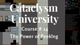 Cataclysm University - Course 14 - Power Of Peeking