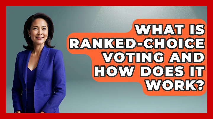 What Is Ranked-choice Voting And How Does It Work? - First Time Voter Expert