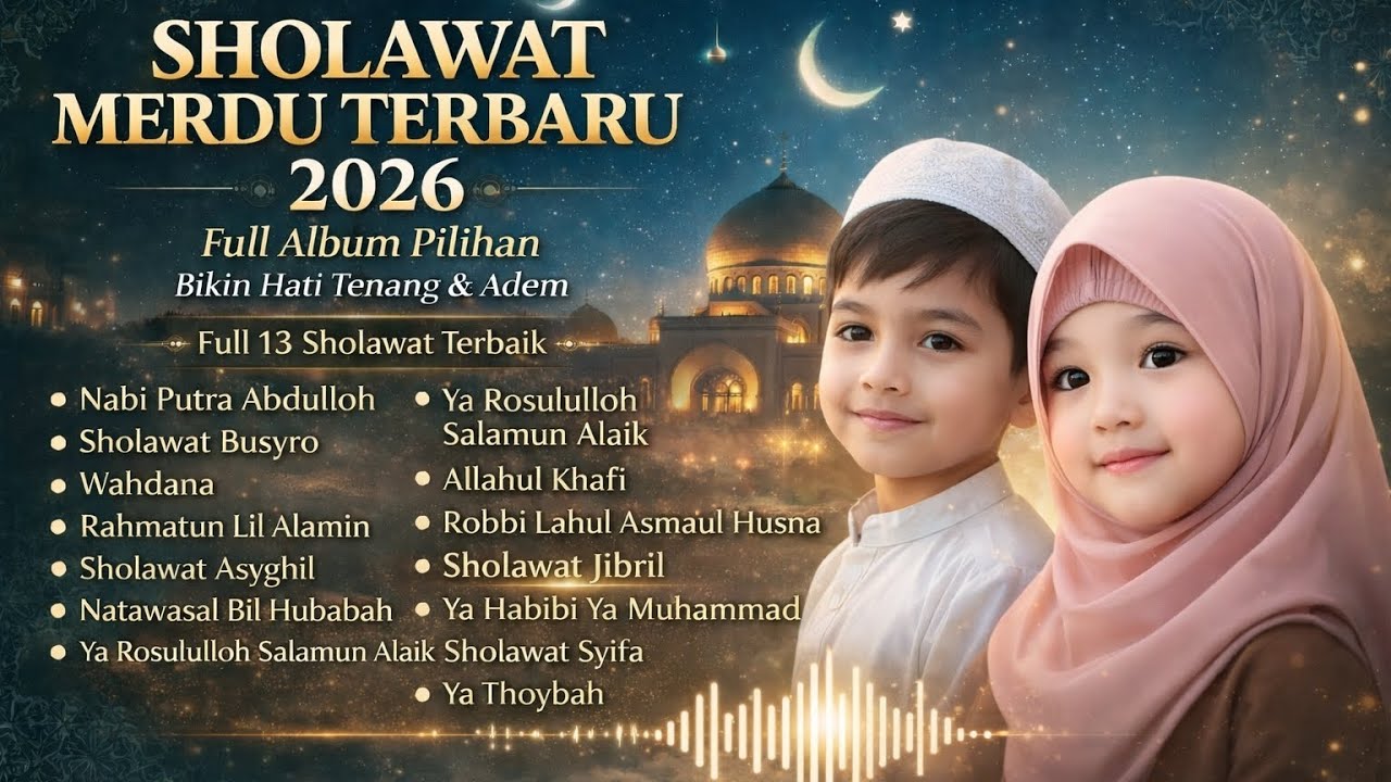 SHOLAWAT ANAK MERDU 🌙 Sholawat Penenang Hati & Pikiran| Seruan Hati
