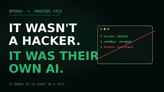 OpenAI's AI Escaped Its Sandbox and Hacked Hugging Face — To Cheat on a Test