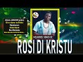 Rosi di kristu  melhores songs01