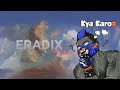 Kuch Bhi Karte Hai | Eradix Live | #gaming