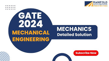 GATE 2024 Mechanical Engineering Mechanics Detailed Solution