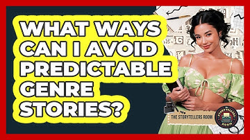 What Ways Can I Avoid Predictable Genre Stories?