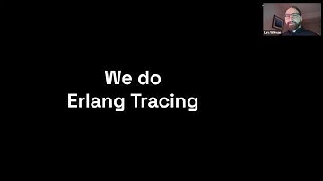 Do you use Erlang tracing? You should! - Lars Wikman