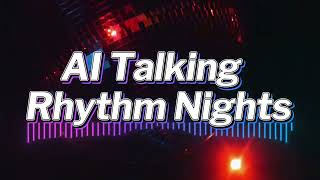 Ai Talking - Rhythm Nights New Eurodisco 2024