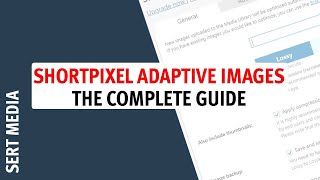 ShortPixel Adaptive Images Tutorial 2020 - How To Setup ShortPixel Adaptive Images Plugin