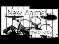 the pillows / New Animal【drum cover】