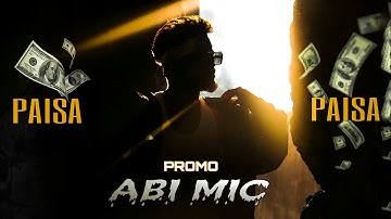 PAISA PAISA PAISA | TELUGU RAP SONG PROMO | ABI MIC 