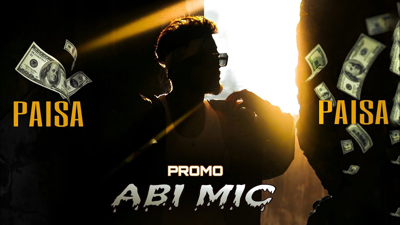 PAISA PAISA PAISA | TELUGU RAP SONG PROMO | ABI MIC 